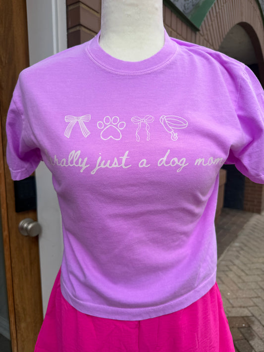 Literall Just a dog mom tee